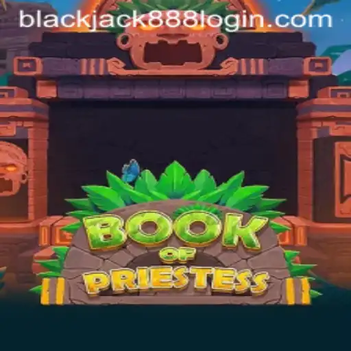 Exploring the Mystical World of BookOfPriestess and the Blackjack 888 Login