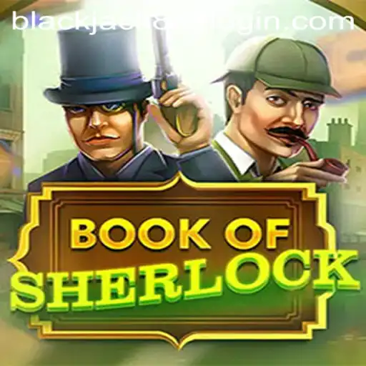 Unlocking the Mysteries of BookOfSherlock: A New Gaming Adventure