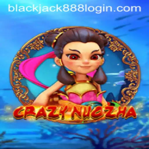 Exploring the Exciting World of CrazyNuoZha and Blackjack 888 Login