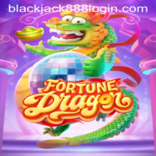 FortuneDragon and Blackjack 888 Login