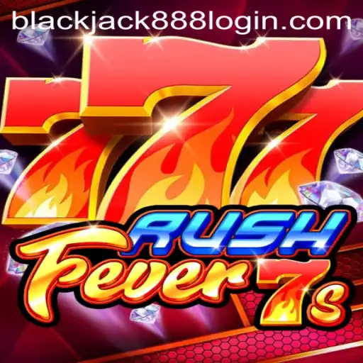 Unveiling the Thrills of RushFever7s and Navigating Blackjack 888 Login