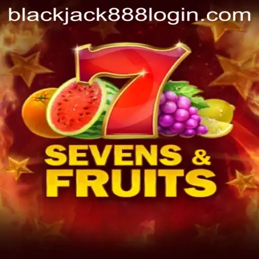 Exploring the Thrills of SevensFruits and Blackjack 888 Login
